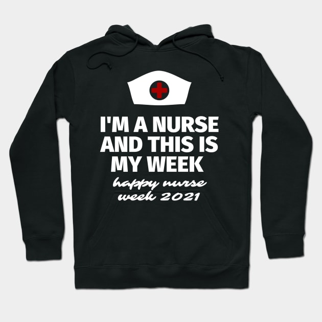 I'm A Nurse And This Is My Week Hoodie by Hunter_c4 "Click here to uncover more designs"